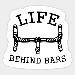 Life Behind Bars! Cyclist Design! Sticker